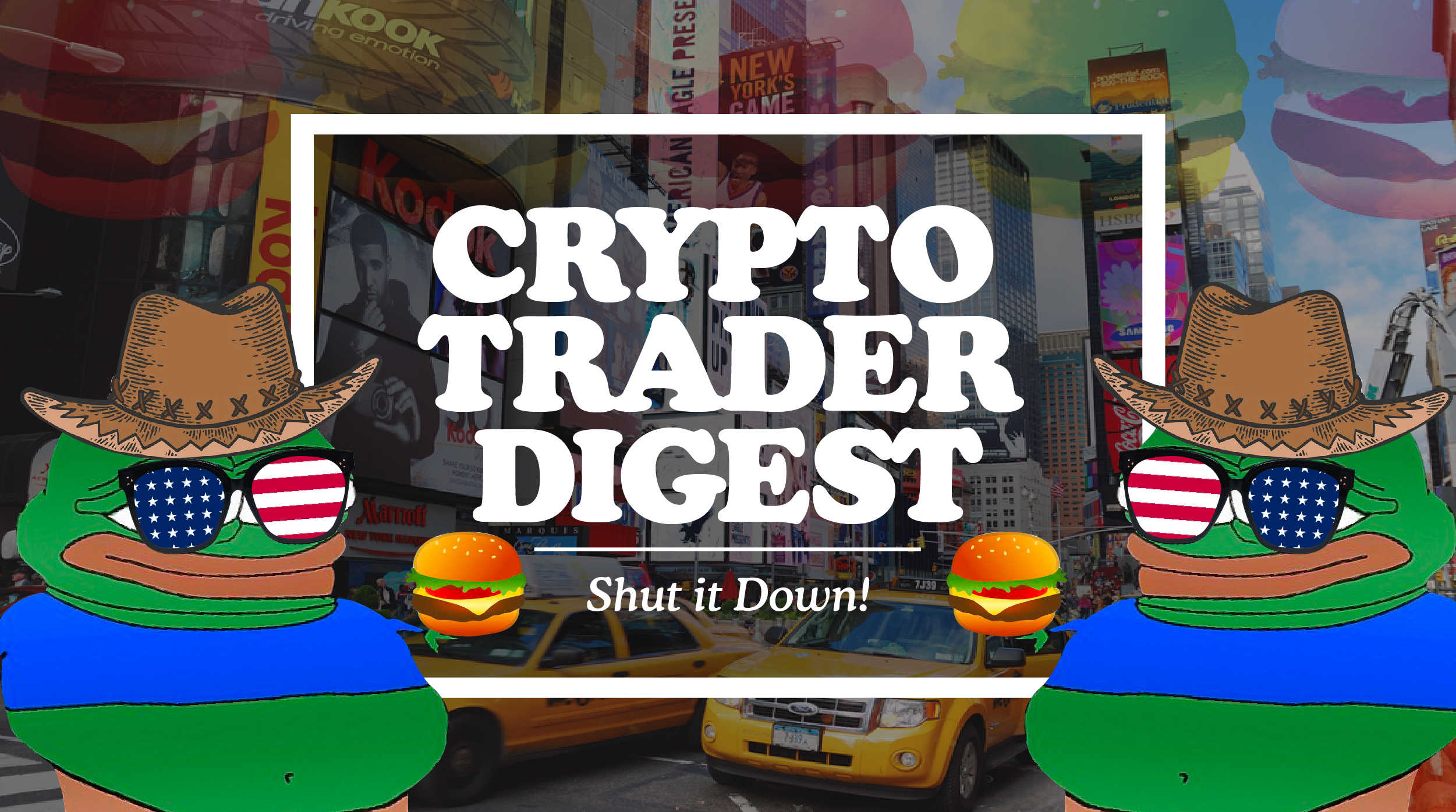 Shut it Down! Crypto Trader Digest