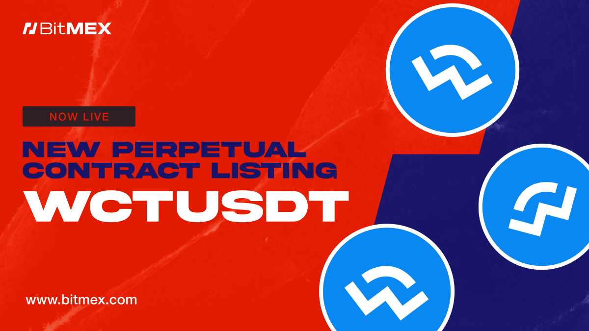 Jetzt live: WCTUSDT Perpetual Swap Listings mit bis zu 50x Hebel