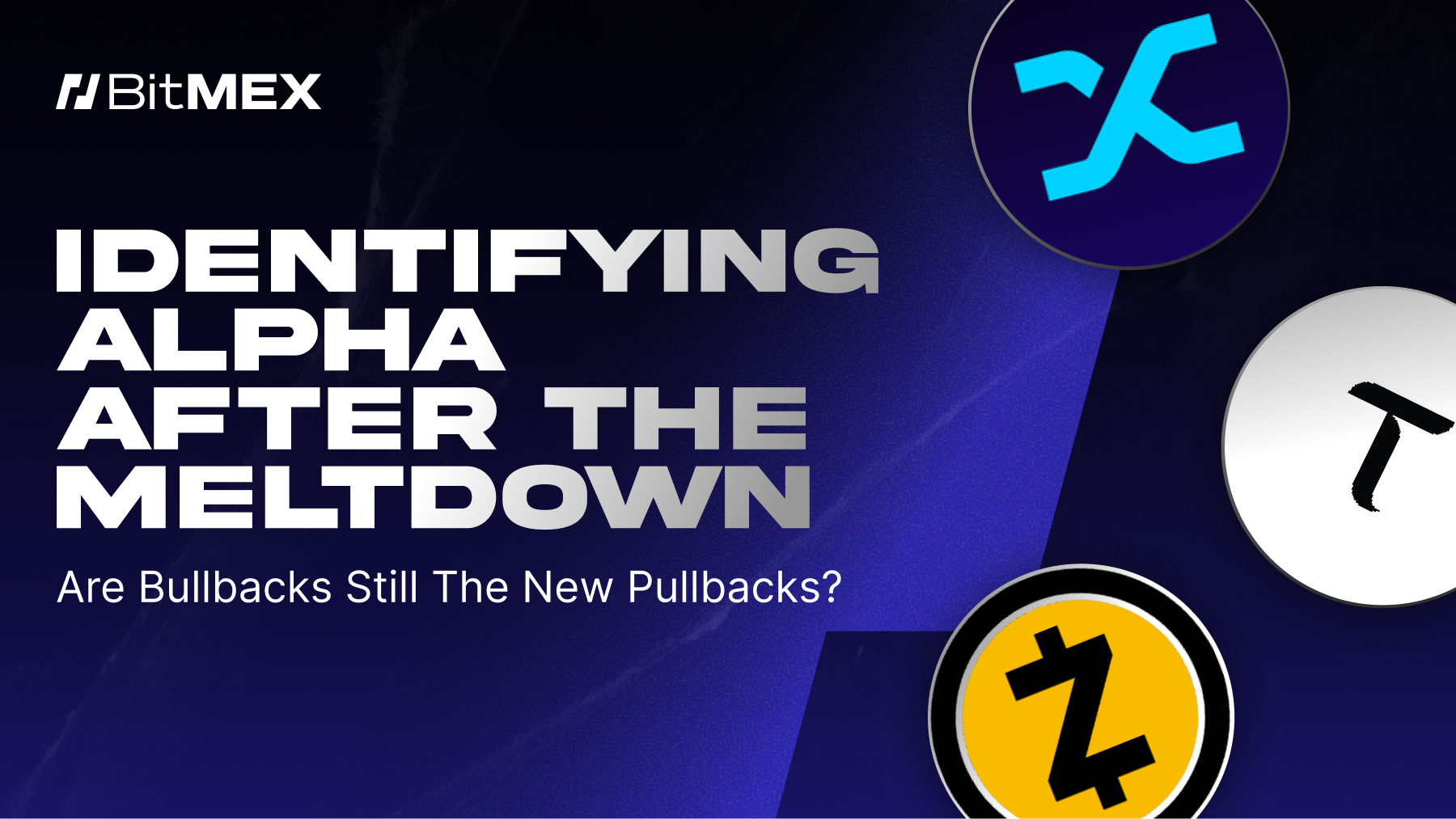 Alpha nach dem Meltdown identifizieren: Sind Bullbacks immer noch die neuen Pullbacks?